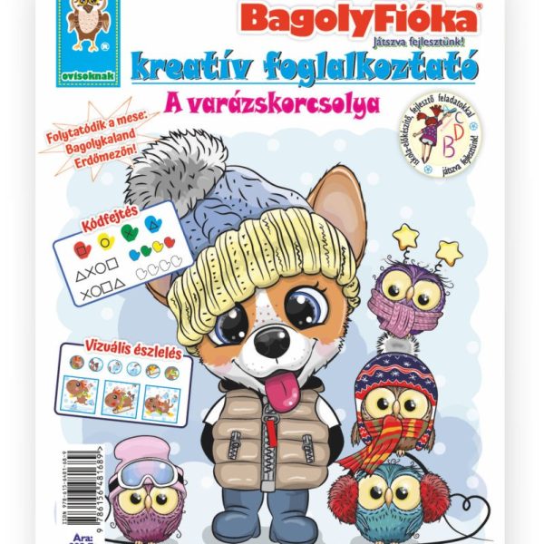 BAGOLYFIÓKA KREATÍV FOGLALKOZTATÓ FÜZET - A VARÁZSKORCSOLYA