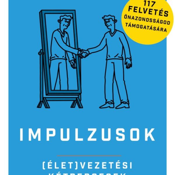 IMPULZUSOK - (ÉLET)VEZETÉSI KÉTPERCESEK