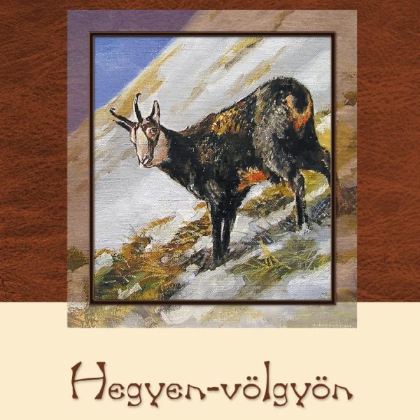 HEGYEN-VÖLGYÖN
