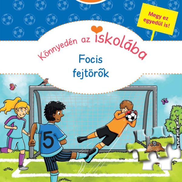 KÖNNYEDÉN AZ ISKOLÁBA - FOCIS FEJTÖRŐK