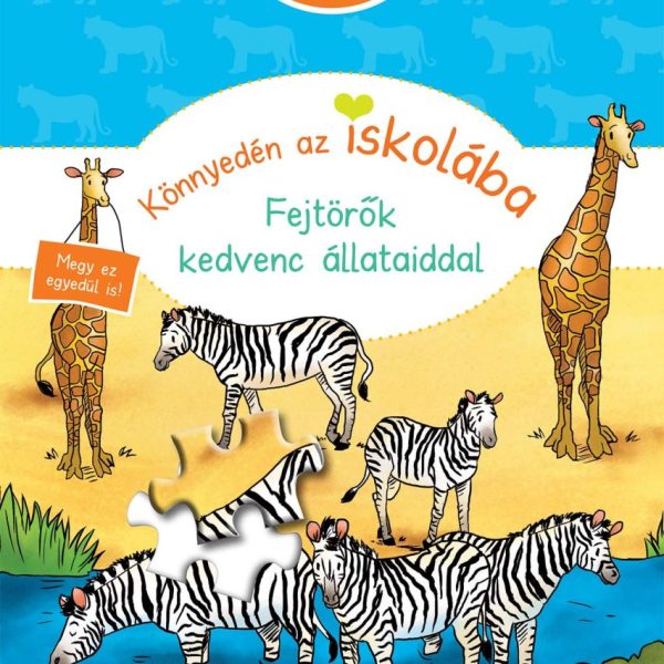 KÖNNYEDÉN AZ ISKOLÁBA - FEJTÖRŐK KEDVENC ÁLLATAIDDAL
