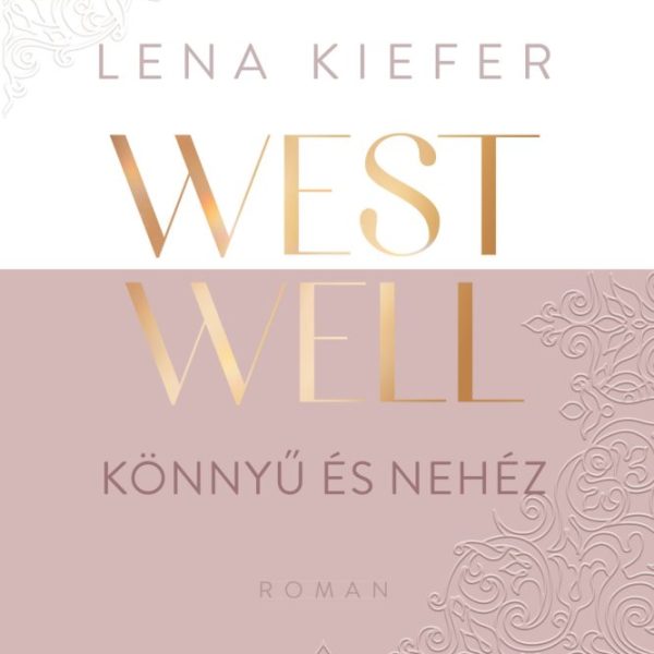 WESTWELL  KÖNNYŰ ÉS NEHÉZ