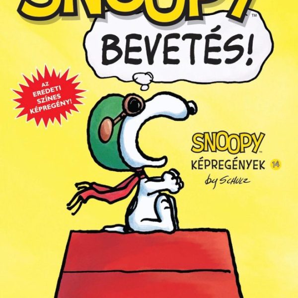 SNOOPY KÉPREGÉNYEK 14. - BEVETÉS!