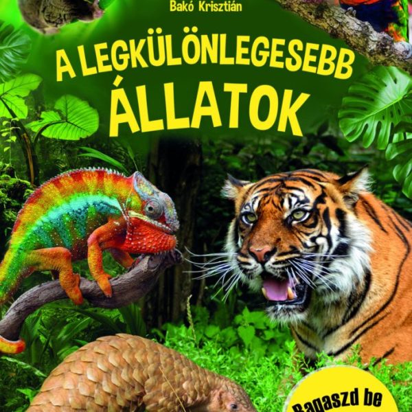 A LEGKÜLÖNLEGESEBB ÁLLATOK - TUDOD-E?