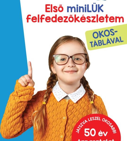 ELSŐ MINILÜK FELFEDEZŐKÉSZLETEM OKOSTÁBLÁVAL