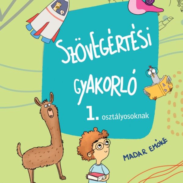 SZÖVEGÉRTÉSI GYAKORLÓ - 1. OSZTÁLYOSOKNAK
