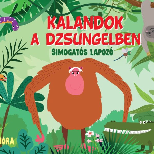 KALANDOK A DZSUNGELBEN - SIMOGATÓS LAPOZÓ