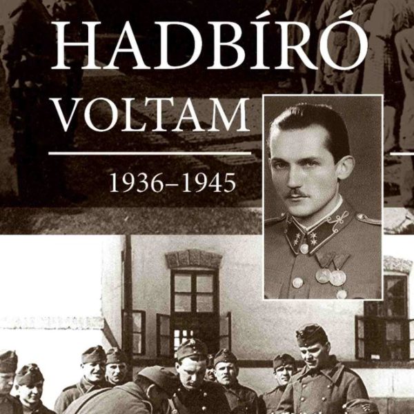 HADBÍRÓ VOLTAM 19361945