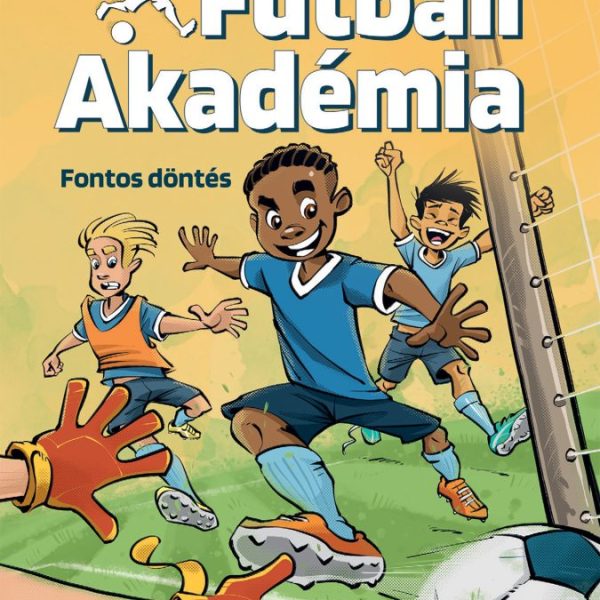 FUTBALL AKADÉMIA 1. - FONTOS DÖNTÉS