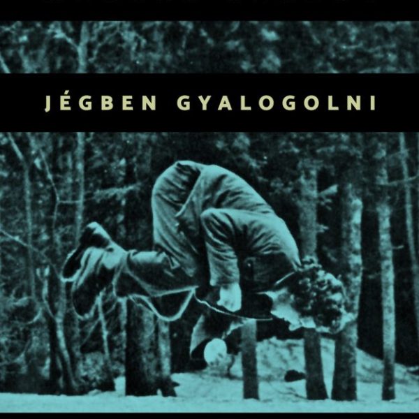 JÉGBEN GYALOGOLNI