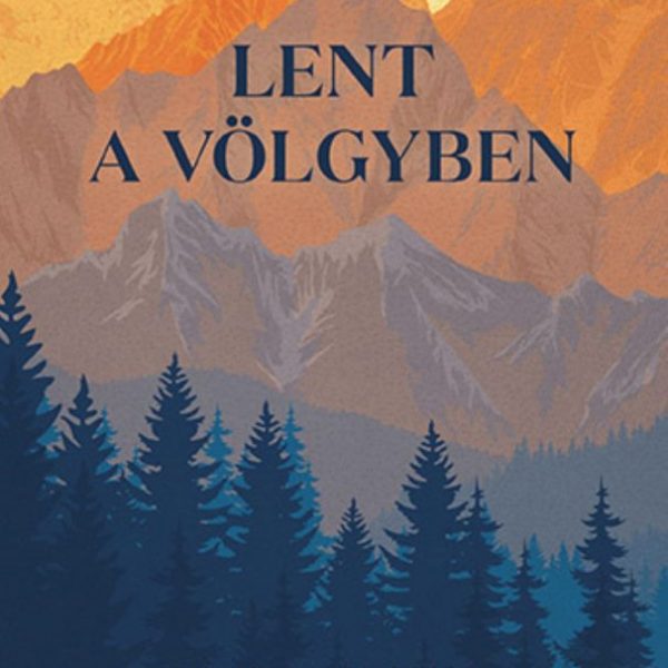 LENT A VÖLGYBEN