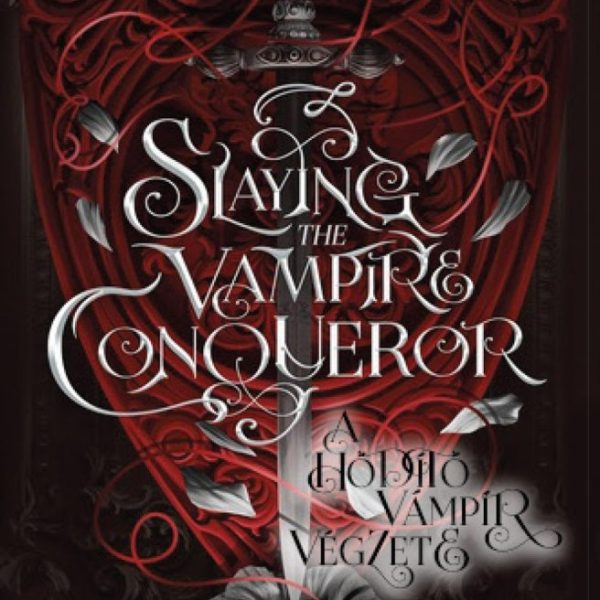 SLAYING THE VAMPIRE CONQUEROR - A HÓDÍTÓ VÁMPÍR VÉGZETE  ÉLDEKORÁLT