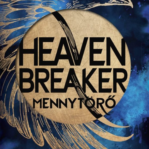 HEAVENBREAKER - MENNYTÖRŐ (ÉLDEKORÁLT)