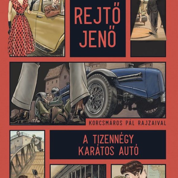 A TIZENNÉGY KARÁTOS AUTÓ