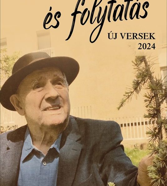 ZÁRSZÓ ÉS FOLYTATÁS - ÚJ VERSEK 2024