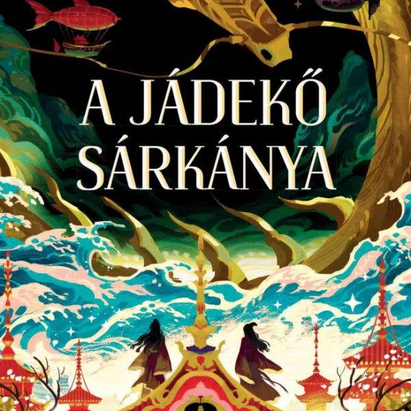 A JÁDEKŐ SÁRKÁNYA