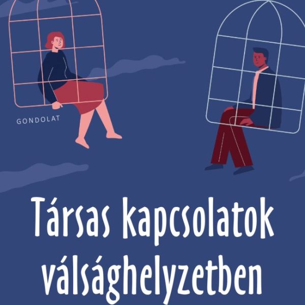 TÁRSAS KAPCSOLATOK VÁLSÁGHELYZETBEN