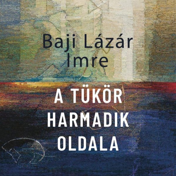 A TÜKÖR HARMADIK OLDALA