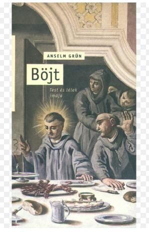 BÖJT - TEST ÉS LÉLEK IMÁJA