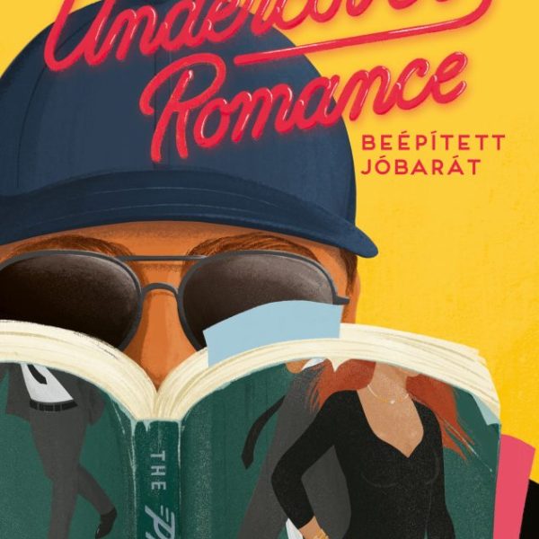 UNDERCOVER ROMANCE - BEÉPÍTETT JÓBARÁT