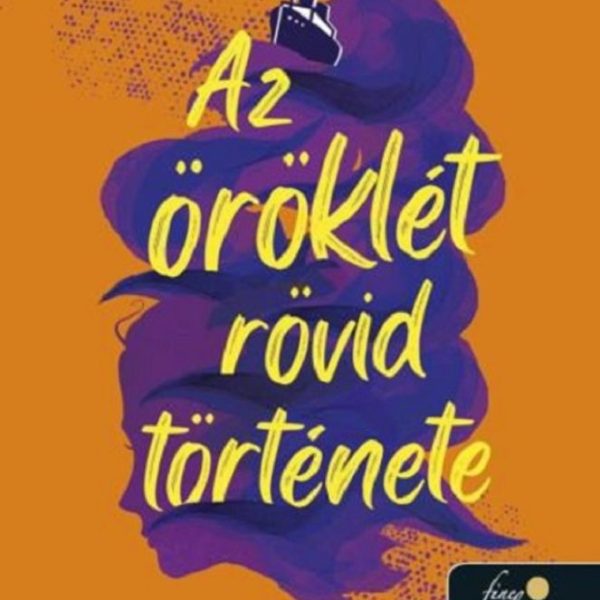 AZ ÖRÖKLÉT RÖVID TÖRTÉNETE