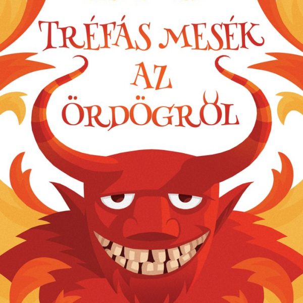TRÉFÁS MESÉK AZ ÖRDÖGRŐL