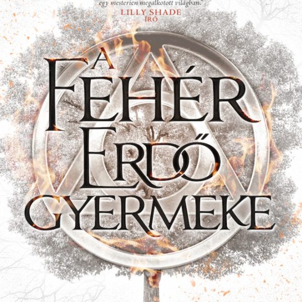 A FEHÉR ERDŐ GYERMEKE