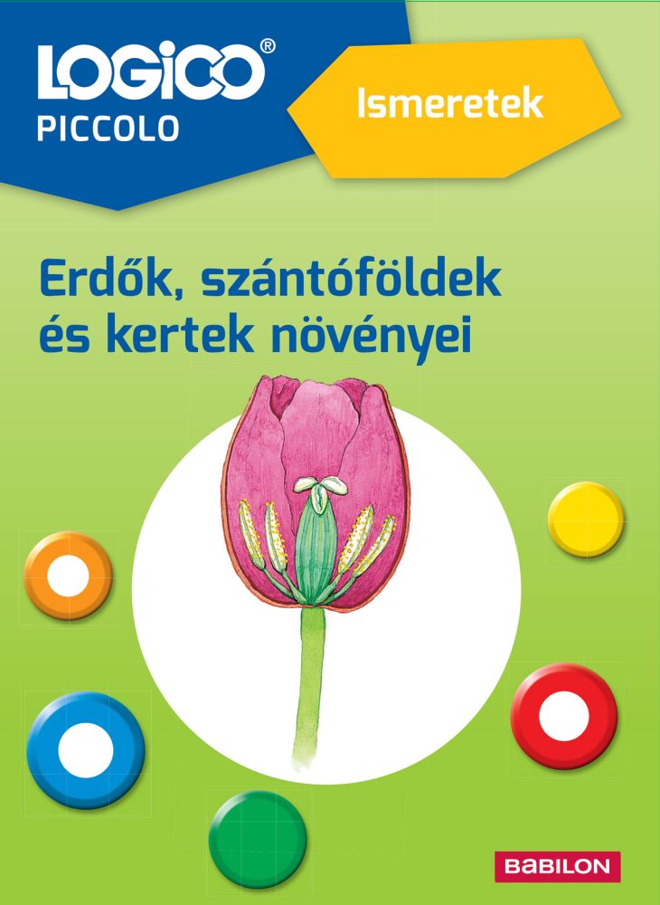 LOGICO PICCOLO - ERDŐK, SZÁNTÓFÖLDEK ÉS KERTEK NÖVÉNYEI