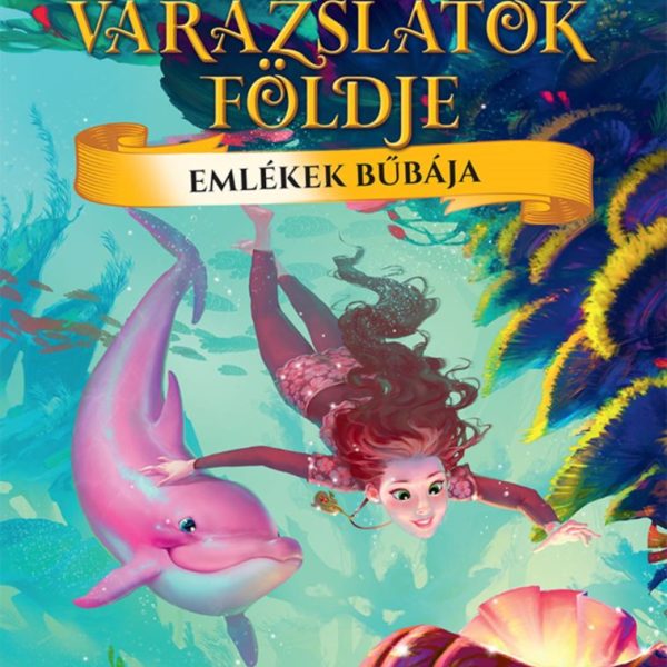 VARÁZSLATOK FÖLDJE - EMLÉKEK BŰBÁJA