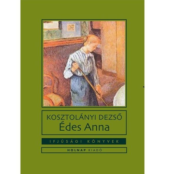 ÉDES ANNA - IFJÚSÁGI KÖNYVEK