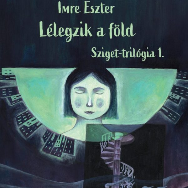 LÉLEGZIK A FÖLD - SZIGET - TRILÓGIA 1.
