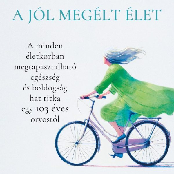 A JÓL MEGÉLT ÉLET