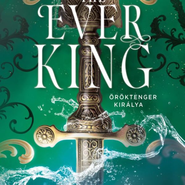 THE EVER KING - ÖRÖKTENGER KIRÁLYA (ÉLDEKORÁLT)