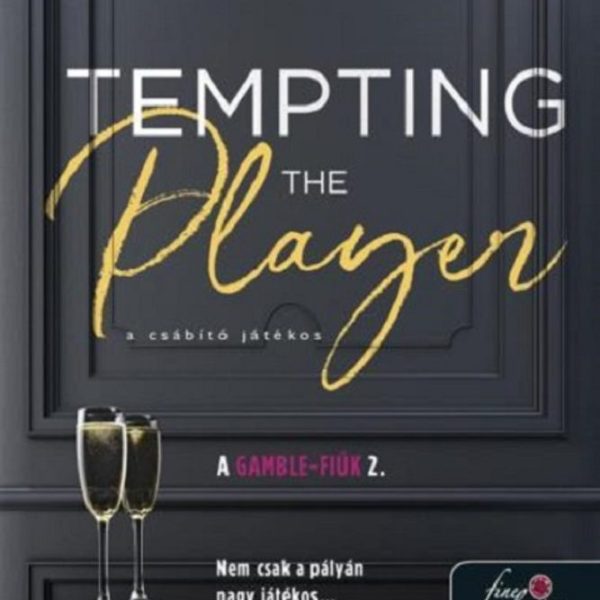 TEMPTING THE PLAYER  A CSÁBÍTÓ JÁTÉKOS (A GAMBLE FIÚK 2)