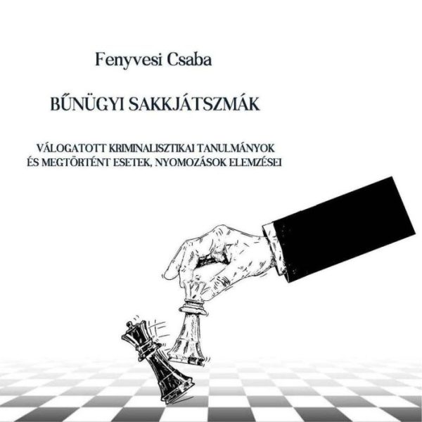BŰNÜGYI SAKKJÁTSZMÁK