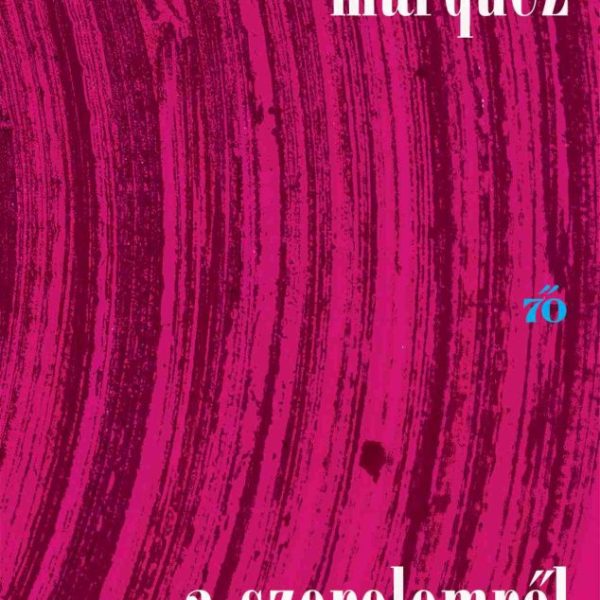 A SZERELEMRŐL ÉS MÁS DÉMONOKRÓL - ALAPDARAB