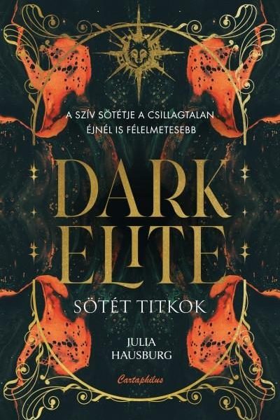 DARK ELITE - SÖTÉT TITKOK - ÉLFESTETT