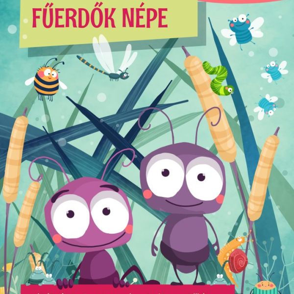 FŰERDŐK NÉPE - JÁTÉK ÉS KALAND A SZÁMOK ÚTVESZTŐJÉBEN