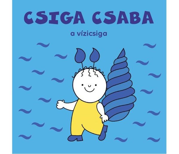 CSIGA CSABA -  A VÍZICSIGA