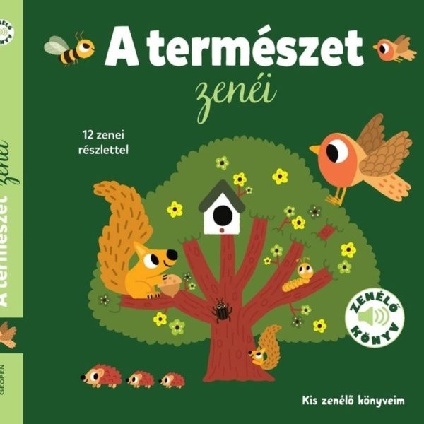 A TERMÉSZET ZENÉI! - 12 ZENEI RÉSZLETTEL