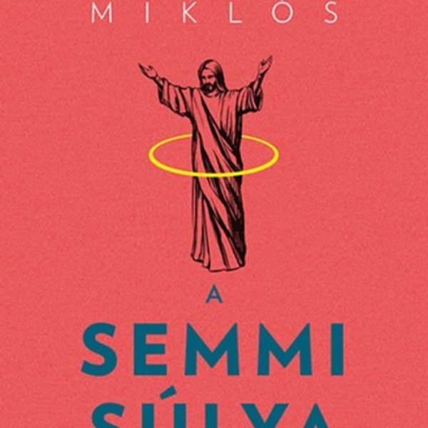 A SEMMI SÚLYA