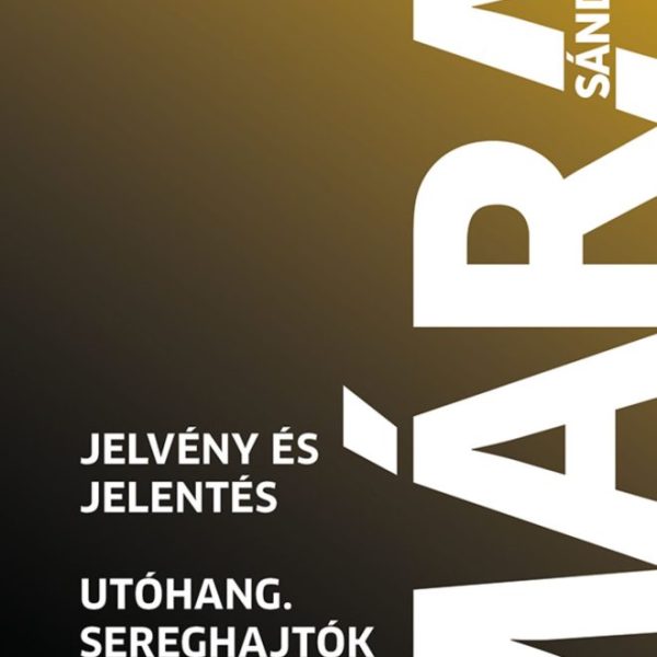 JELVÉNY ÉS JELENTÉS - UTÓHANG - SEREGHAJTÓK