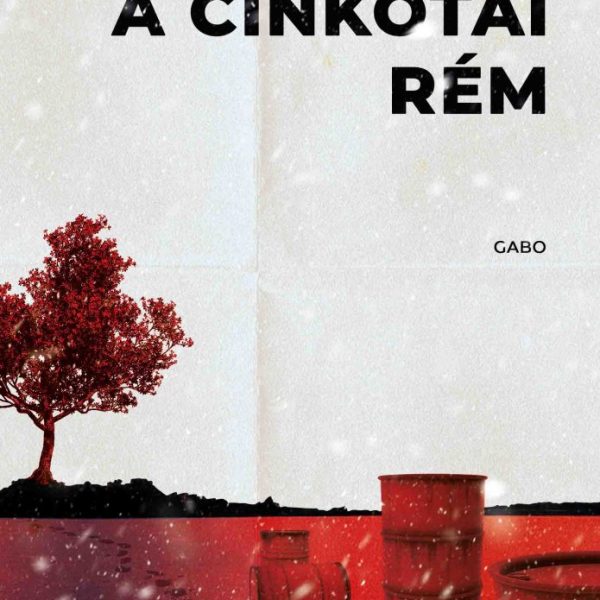 A CINKOTAI RÉM