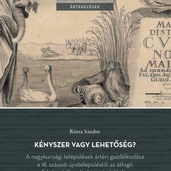 KÉNYSZER VAGY LEHETŐSÉG?  A NAGYKUNSÁGI TELEPÜLÉSEK ÁRTÉRI GAZDÁLKODÁSA...