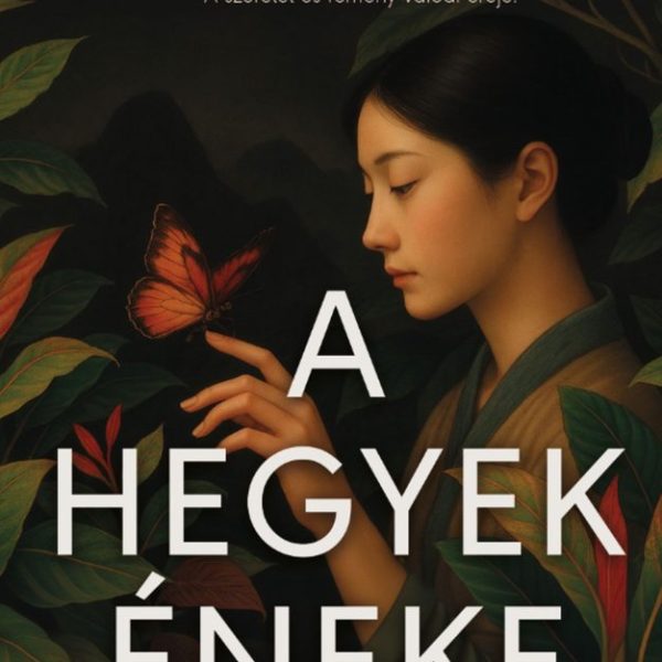 A HEGYEK ÉNEKE