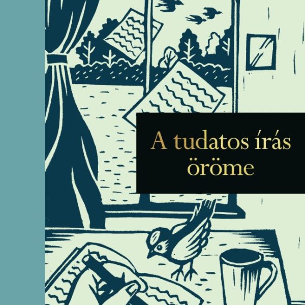 A TUDATOS ÍRÁS ÖRÖME