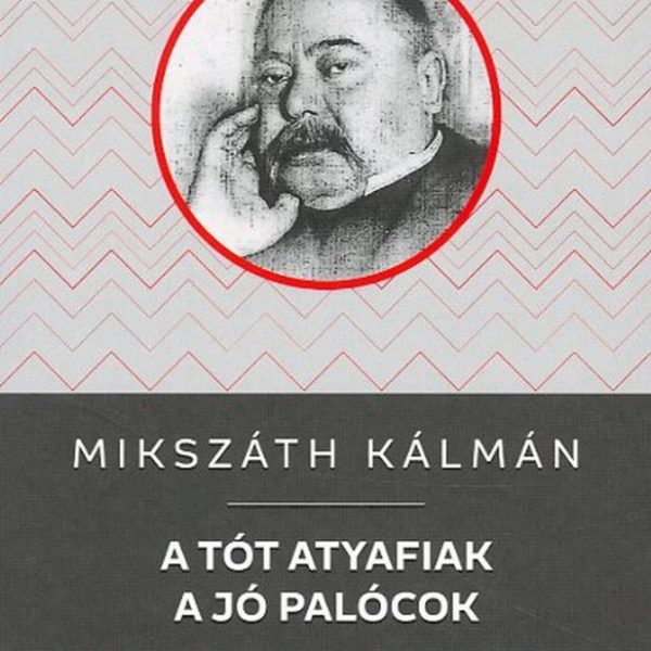 A TÓT ATYAFIAK / A JÓ PALÓCOK - KELLO DIÁKKÖNYVTÁR