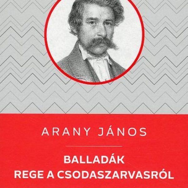 BALLADÁK / REGE A CSODASZARVASRÓL - KELLO DIÁKKÖNYVTÁR