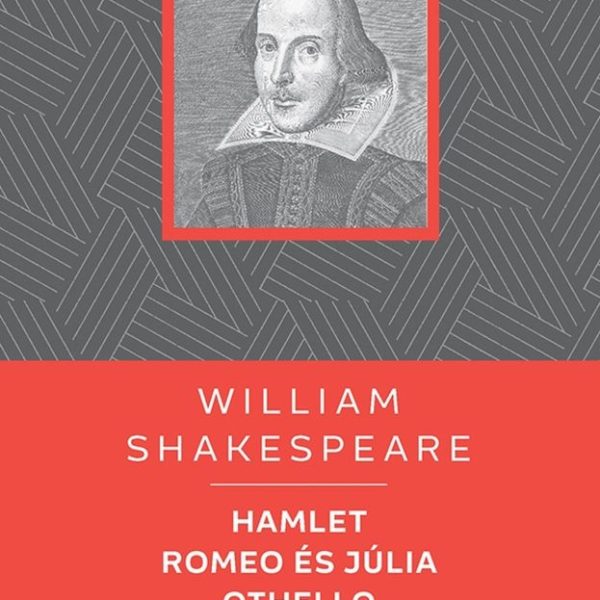 HAMLET / ROMEO ÉS JÚLIA / OTHELLO - KELLO DIÁKKÖNYVTÁR