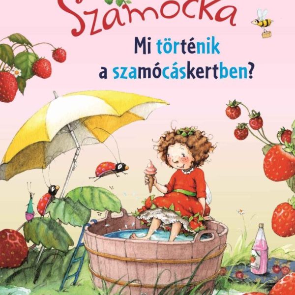 SZAMÓCKA - MI TÖRTÉNT A SZAMÓCÁSKERTBEN? - OLVASNI JÓ!
